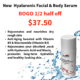 Hyaluronic serum, BOGO 1/2 off, $37.50.